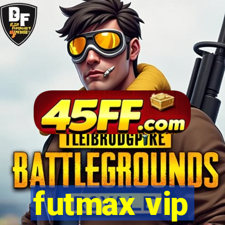 futmax vip